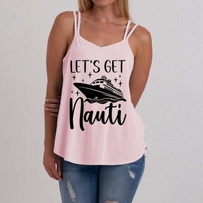 Let's Get Nauti Cruising Vacation Family Trip Gift Women's Strappy Tank