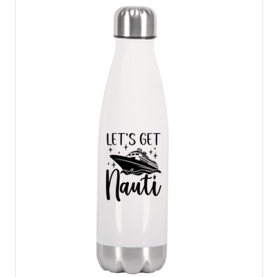 Let's Get Nauti Cruising Vacation Family Trip Gift Stainless Steel Insulated Water Bottle