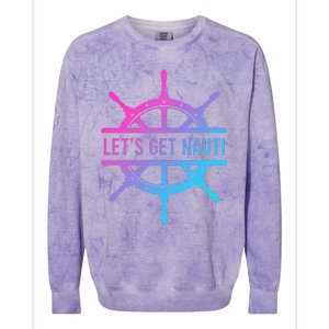 LetS Get Nauti Colorblast Crewneck Sweatshirt