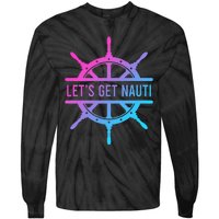 LetS Get Nauti Tie-Dye Long Sleeve Shirt