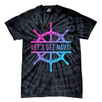 LetS Get Nauti Tie-Dye T-Shirt