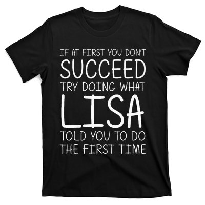 Lisa Gift Name Personalized Birthday Funny Christmas Joke T-Shirt