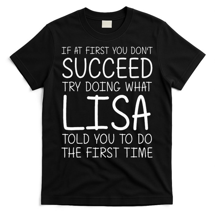 Lisa Gift Name Personalized Birthday Funny Christmas Joke T-Shirt