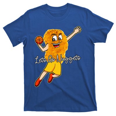 Lets Go Nuggets Chicken Nugget Basketball Player T-Shirt