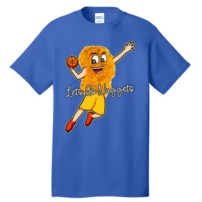 Lets Go Nuggets Chicken Nugget Basketball Player Tall T-Shirt