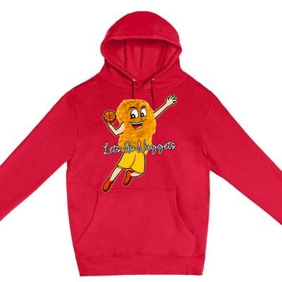 Lets Go Nuggets Chicken Nugget Basketball Player Premium Pullover Hoodie