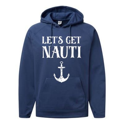 Let's Get Nauti Seamanship Nautical Maritime Sailing Boat Performance Fleece Hoodie