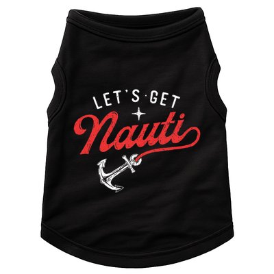 LetS Get Nauti Boating Boat Lover Anchor Captain Doggie Tank