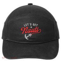 LetS Get Nauti Boating Boat Lover Anchor Captain 7-Panel Snapback Hat