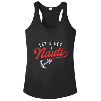 LetS Get Nauti Boating Boat Lover Anchor Captain Ladies PosiCharge Competitor Racerback Tank
