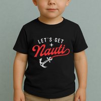 LetS Get Nauti Boating Boat Lover Anchor Captain Toddler T-Shirt