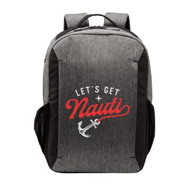 LetS Get Nauti Boating Boat Lover Anchor Captain Vector Backpack