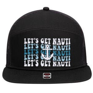 LetS Get Nauti Groovy Cruise Nautical Bachelorette Party 7 Panel Mesh Trucker Snapback Hat