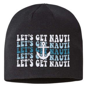 LetS Get Nauti Groovy Cruise Nautical Bachelorette Party Sustainable Beanie