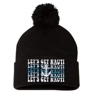 LetS Get Nauti Groovy Cruise Nautical Bachelorette Party Pom Pom 12in Knit Beanie