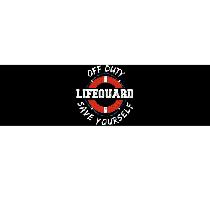 Life Guard Off Duty Lifeguard Save Yourself Bumper Sticker