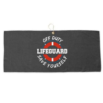 Life Guard Off Duty Lifeguard Save Yourself Large Microfiber Waffle Golf Towel