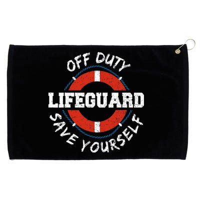 Life Guard Off Duty Lifeguard Save Yourself Grommeted Golf Towel