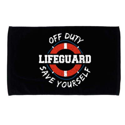 Life Guard Off Duty Lifeguard Save Yourself Microfiber Hand Towel