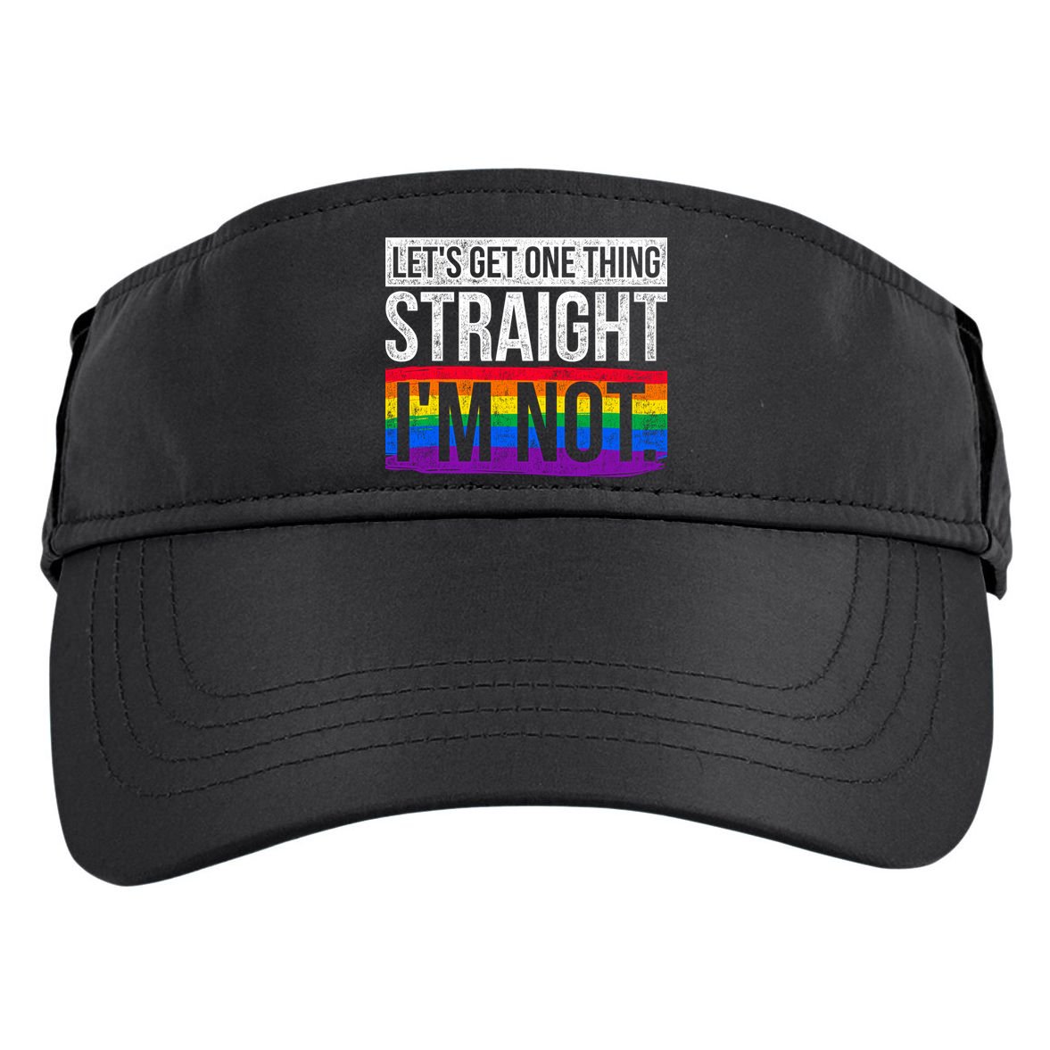 Lets Get One Thing Straight Im Not Lgbt Funny Gift Adult Drive Performance Visor