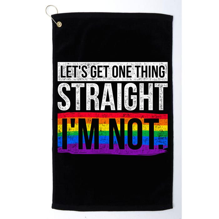 Lets Get One Thing Straight Im Not Lgbt Funny Gift Golf Towel