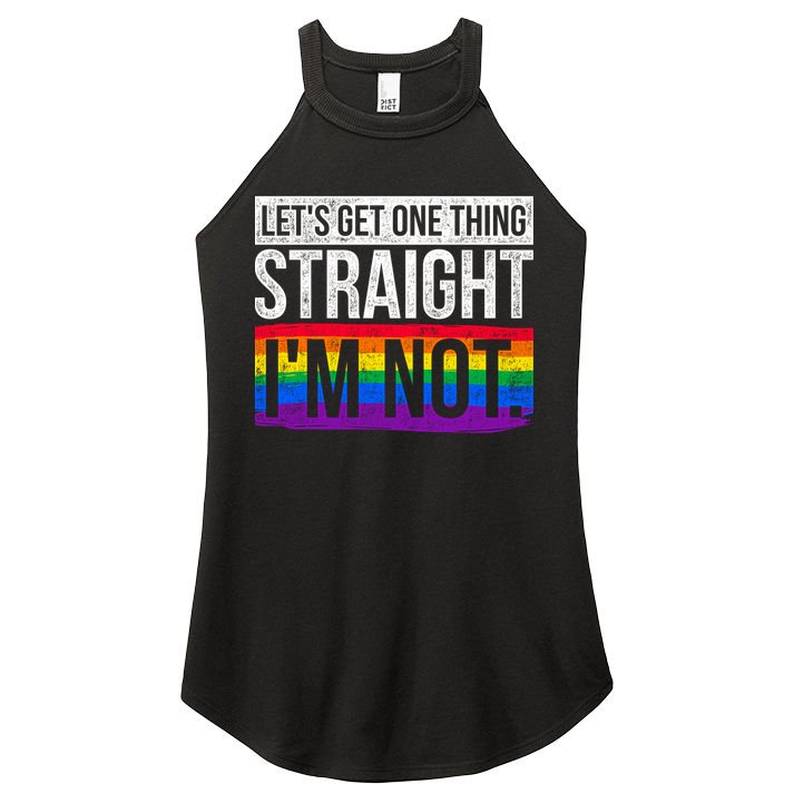 Lets Get One Thing Straight Im Not Lgbt Funny Gift Women's Perfect Tri Rocker Tank