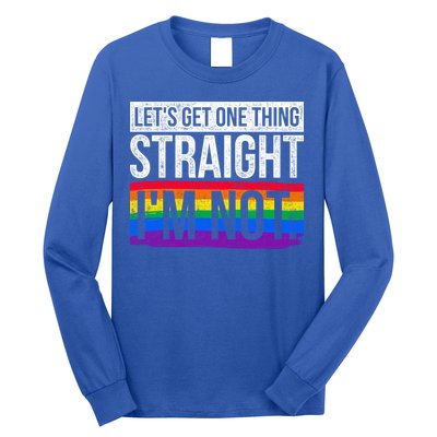 Lets Get One Thing Straight Im Not Lgbt Funny Gift Long Sleeve Shirt