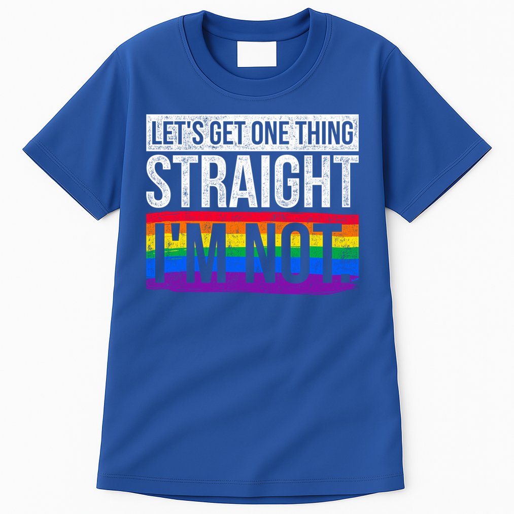 Lets Get One Thing Straight Im Not Lgbt Funny Gift Tall T-Shirt