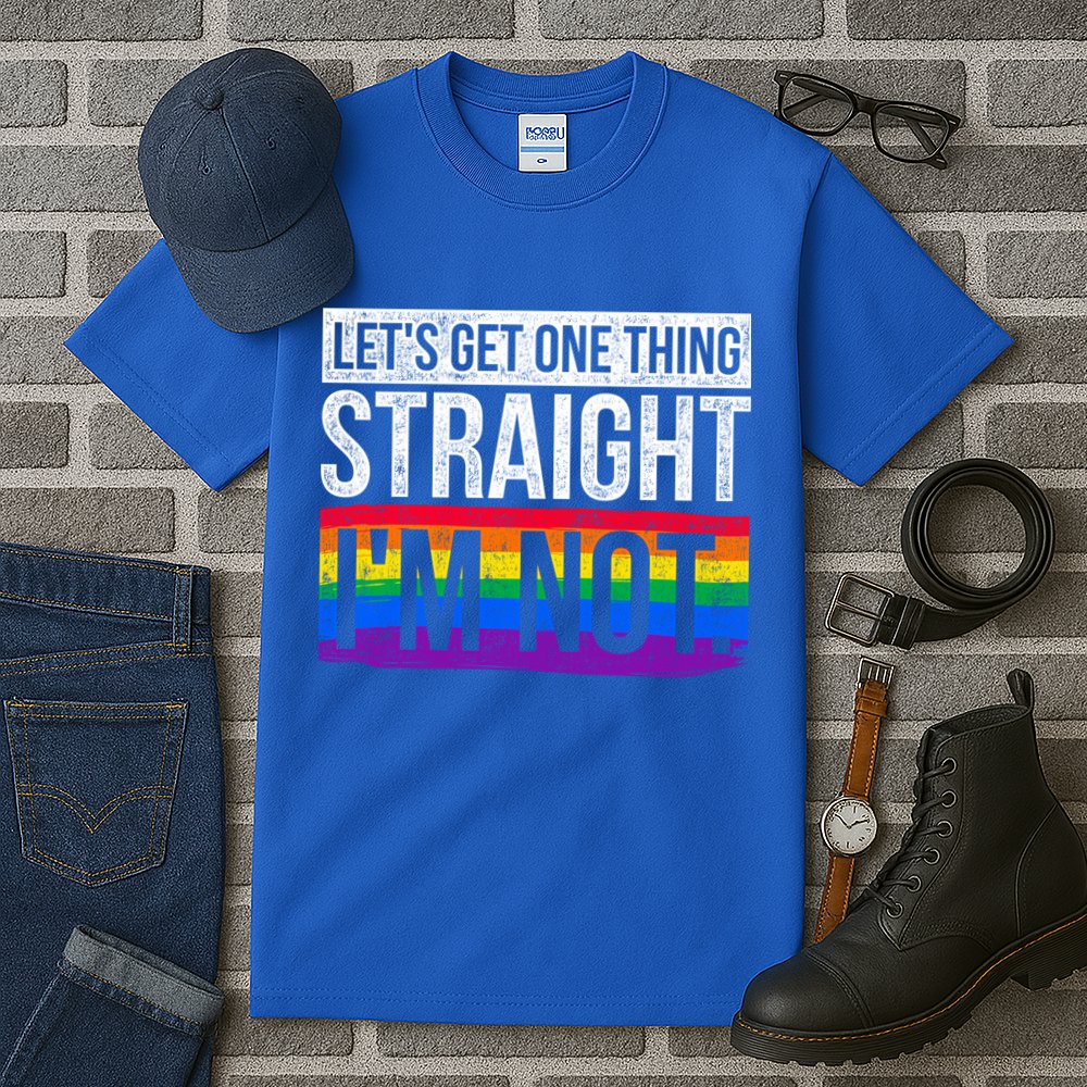 Lets Get One Thing Straight Im Not Lgbt Funny Gift Tall T-Shirt