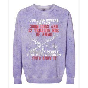 Legal Gun Owners Have Over 200m Guns Colorblast Crewneck Sweatshirt