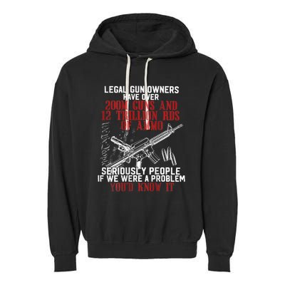 Legal Gun Owners Have Over 200m Guns Garment-Dyed Fleece Hoodie