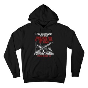 Legal Gun Owners Have Over 200m Guns Hoodie