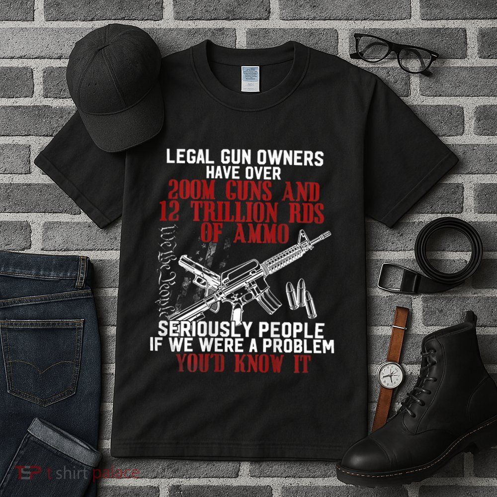 Legal Gun Owners Have Over 200m Guns Tall T-Shirt