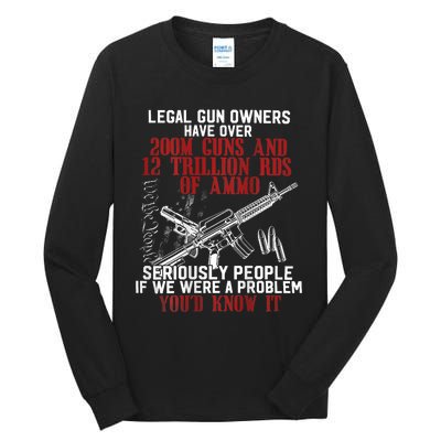 Legal Gun Owners Have Over 200m Guns Tall Long Sleeve T-Shirt