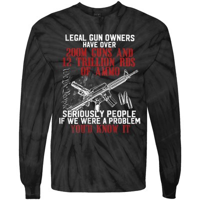 Legal Gun Owners Have Over 200m Guns Tie-Dye Long Sleeve Shirt