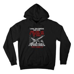 Legal Gun Owners Have Over 200m Guns Tall Hoodie