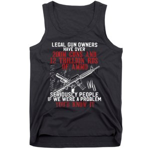 Legal Gun Owners Have Over 200m Guns Tank Top