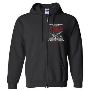 Legal Gun Owners Have Over 200m Guns Full Zip Hoodie