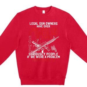 Legal Gun Owners Have Over 200m Guns Premium Crewneck Sweatshirt