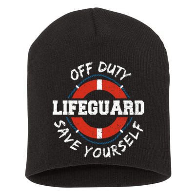 Life Guard Off Duty Lifeguard Save Your... Employee Sayings Short Acrylic Beanie