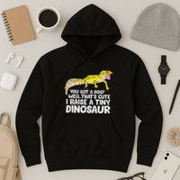 Leopard Gecko Owner I Raise A Tiny Leopard Gecko Hoodie