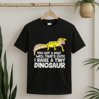 Leopard Gecko Owner I Raise A Tiny Leopard Gecko T-Shirt