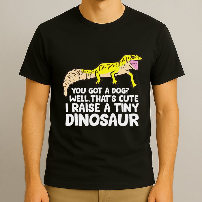 Leopard Gecko Owner I Raise A Tiny Leopard Gecko T-Shirt