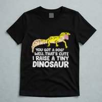 Leopard Gecko Owner I Raise A Tiny Leopard Gecko T-Shirt