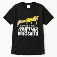 Leopard Gecko Owner I Raise A Tiny Leopard Gecko Tall T-Shirt