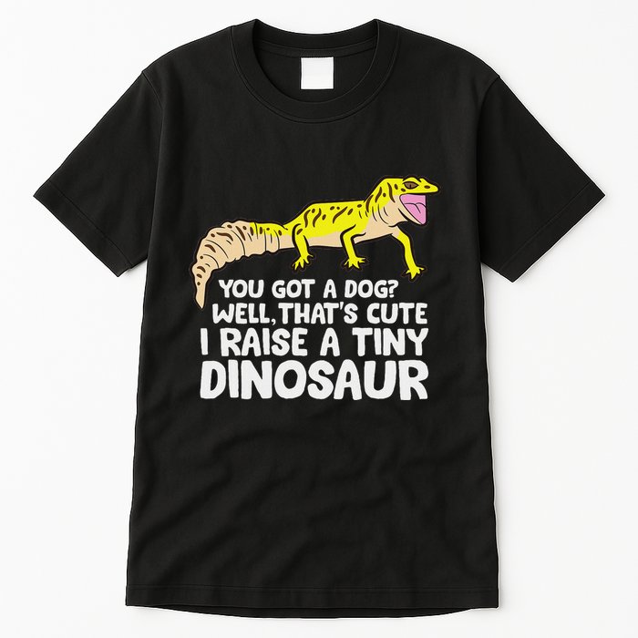 Leopard Gecko Owner I Raise A Tiny Leopard Gecko Tall T-Shirt