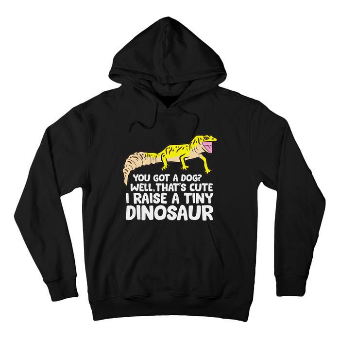 Leopard Gecko Owner I Raise A Tiny Leopard Gecko Tall Hoodie