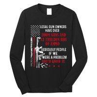 Legal Gun Owners Have Over 200m Guns And 12 Trillion Rds Long Sleeve Shirt