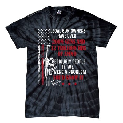 Legal Gun Owners Have Over 200m Guns And 12 Trillion Rds Tie-Dye T-Shirt