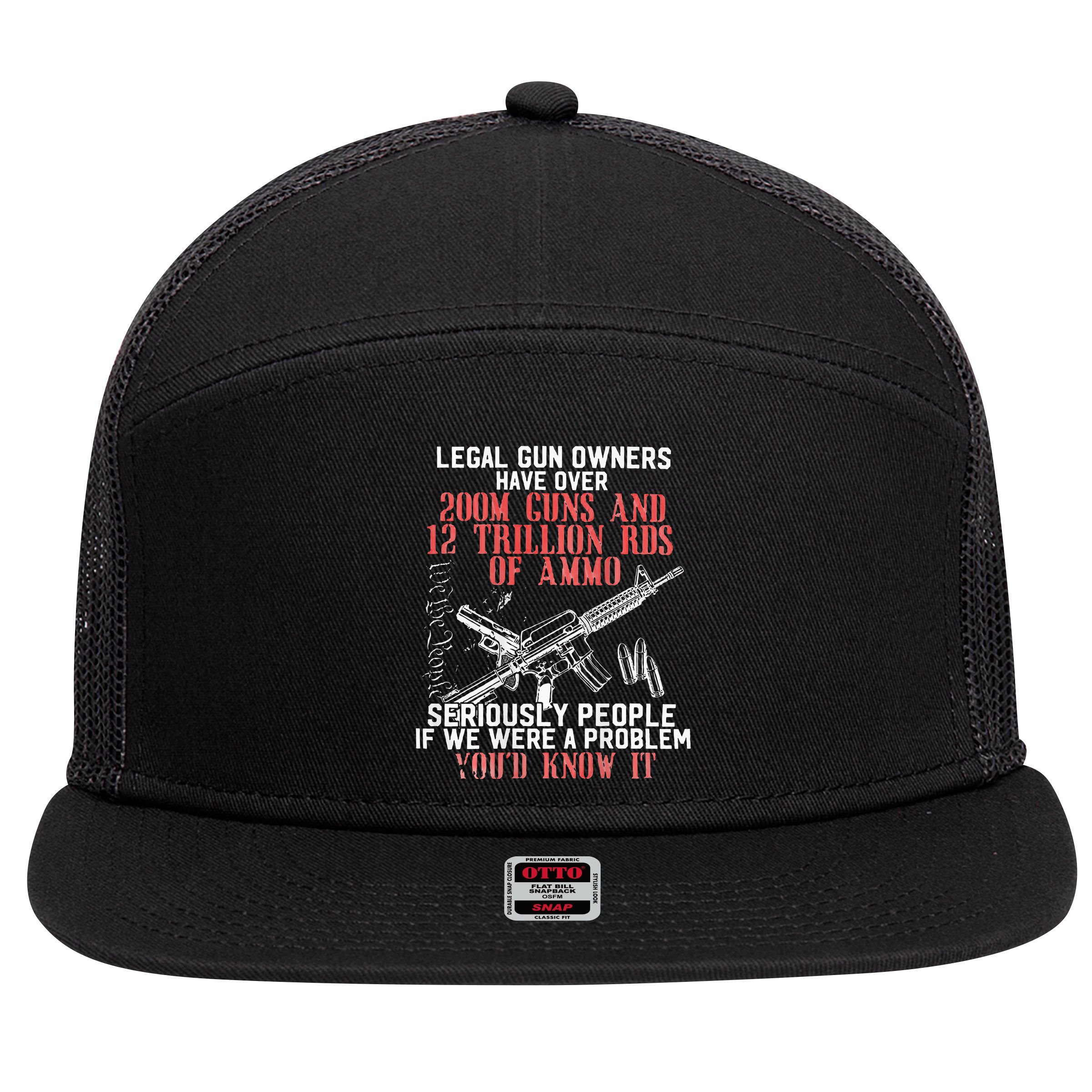 Legal Gun Owners Have Over 200m Guns 7 Panel Mesh Trucker Snapback Hat
